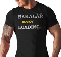 Pánské tričko s potiskem “Bakalář loading”